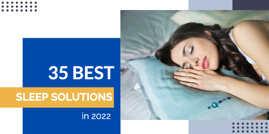 35 Best Sleep Solutions